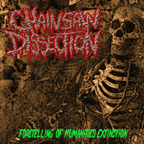Chainsaw Dissection : Foretelling of Humanities Extinction